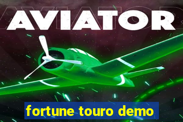 fortune touro demo